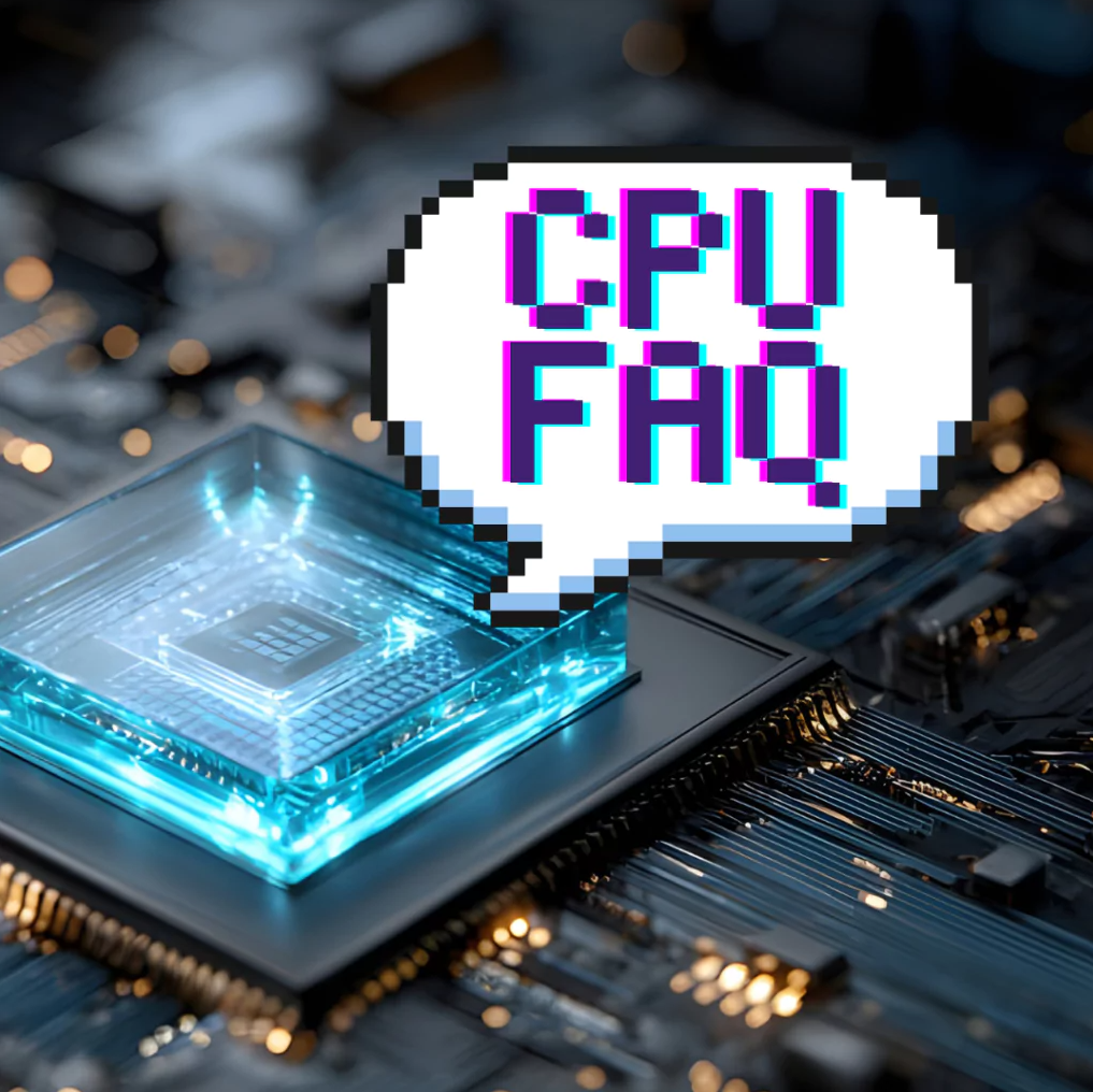 Your Questions About CPUs Finally Answered!
