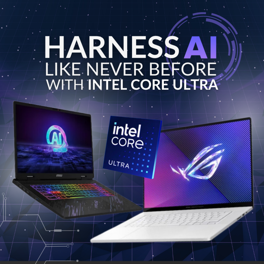 Harness AI Like Never Before with Intel Core Ultra.