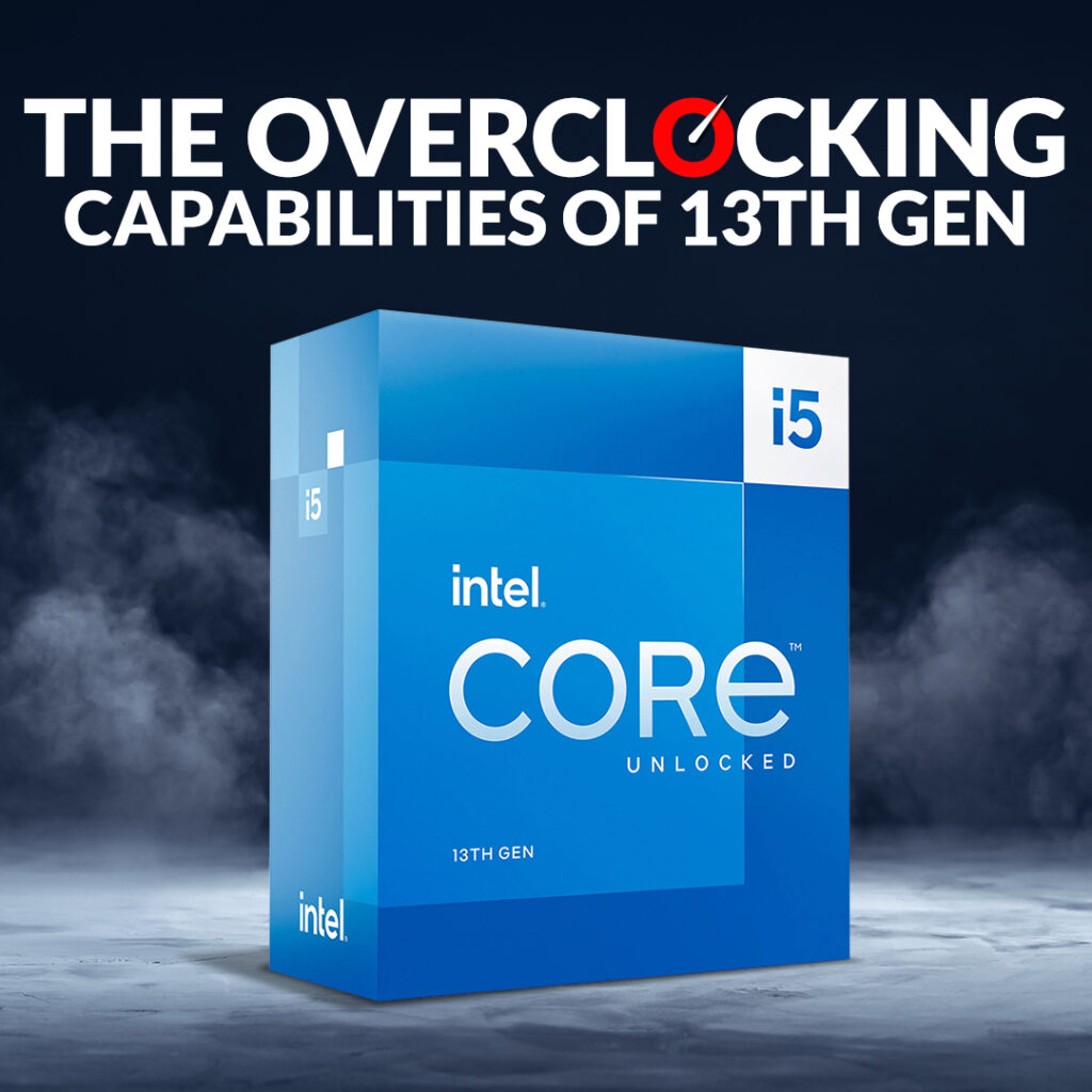 THE OVERCLOCKING CAPABILITIES OF INTEL 13TH GEN CPUS blog image