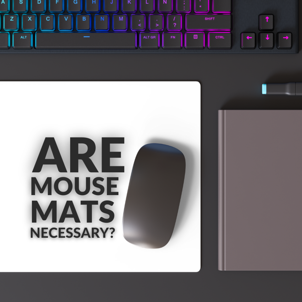 Are Mouse Mats Necessary?