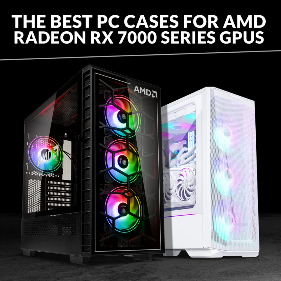 The Best PC Cases for the AMD Radeon RX 7000 Series! Blog image