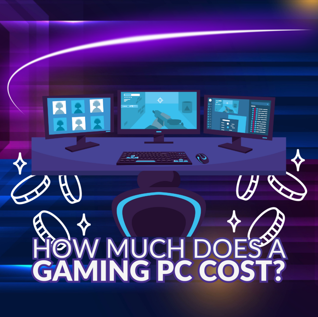 HOW MUCH DOES A GAMING PC COST? 