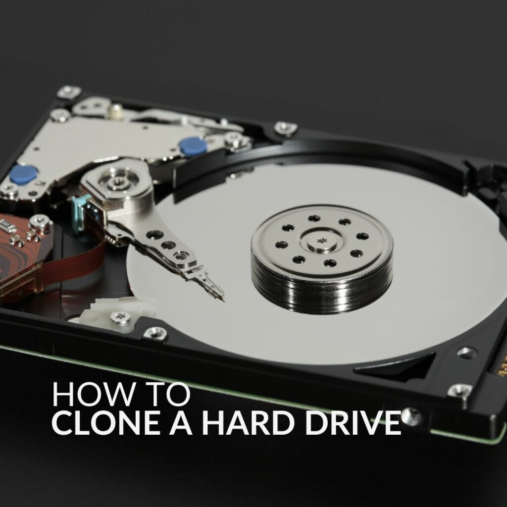 How to Clone a Hard Drive