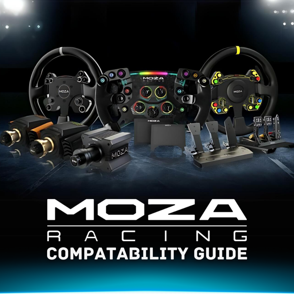 Your Guide to MOZA Racing Compatibility