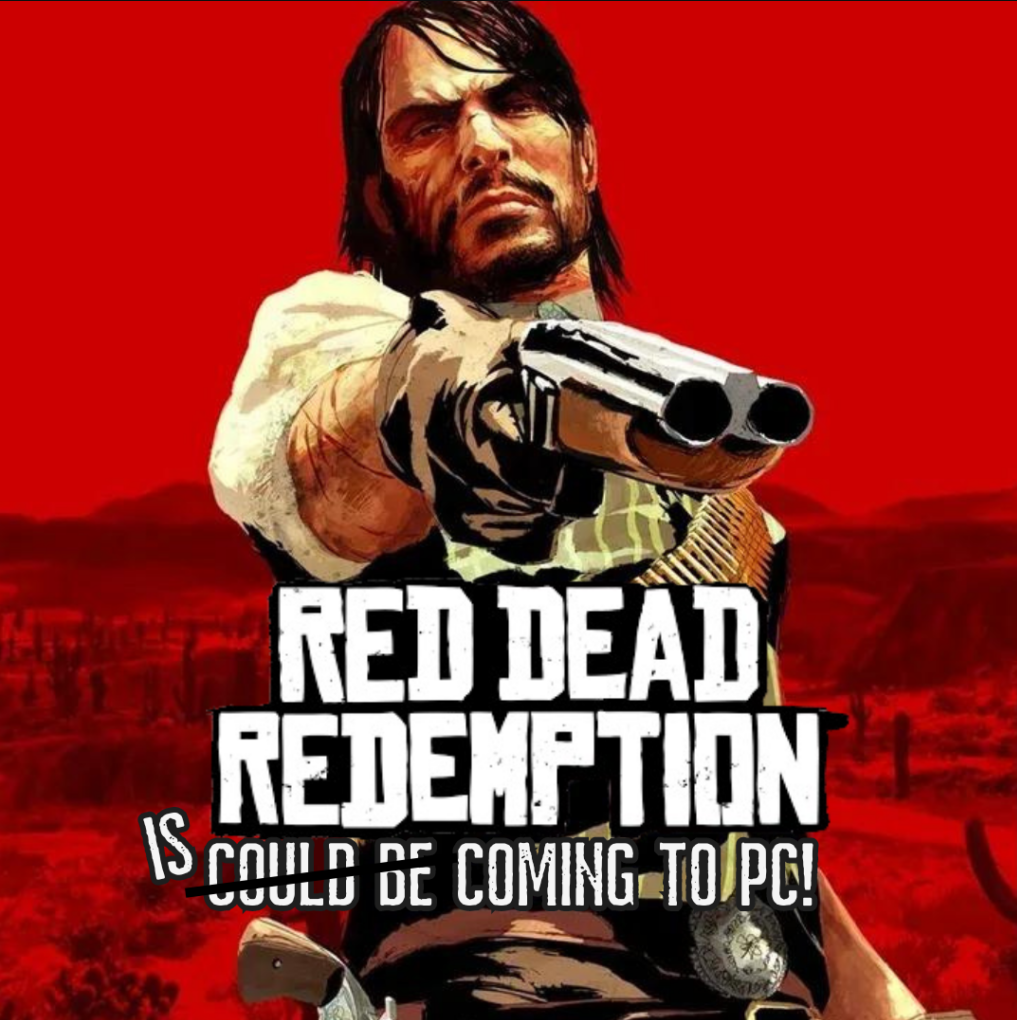 Red Dead Redemption 1 IS Coming to PC!