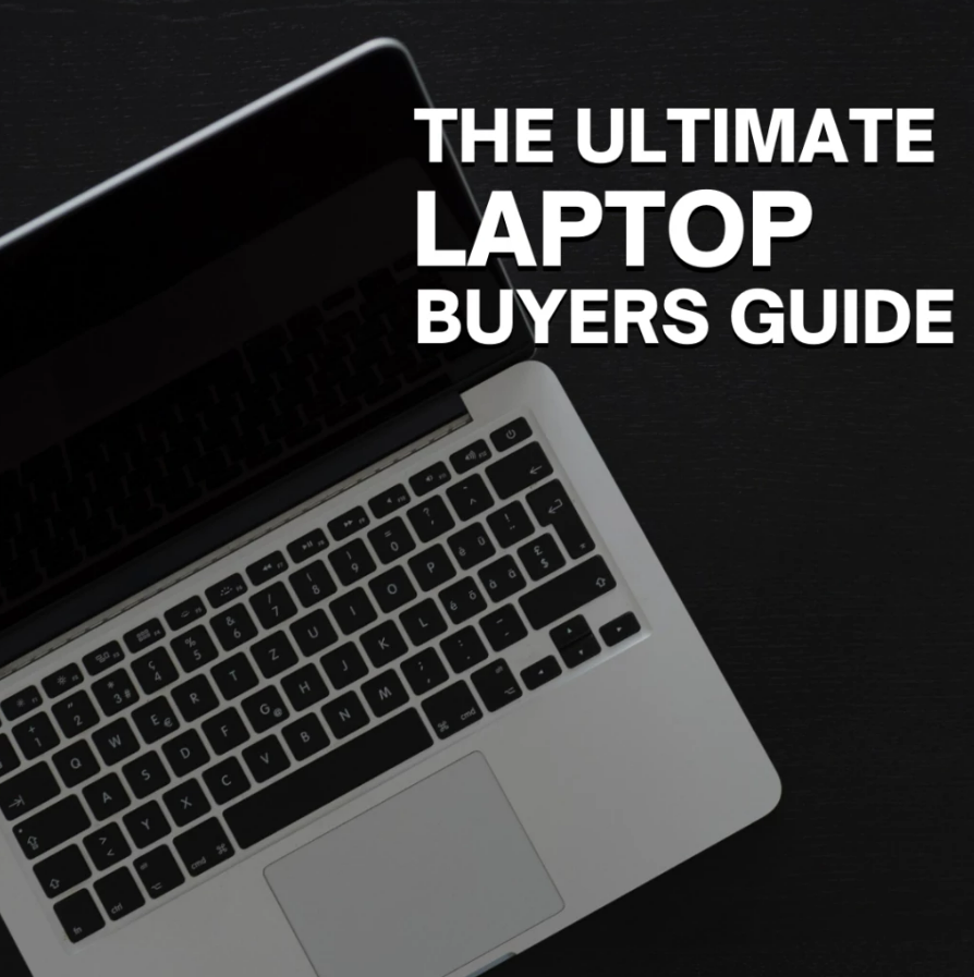 The Ultimate Laptop Buyers Guide! blog image