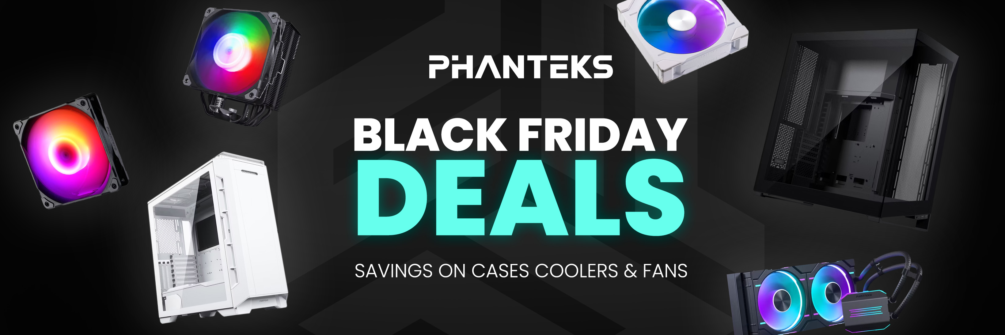 Phanteks Black Friday Deals