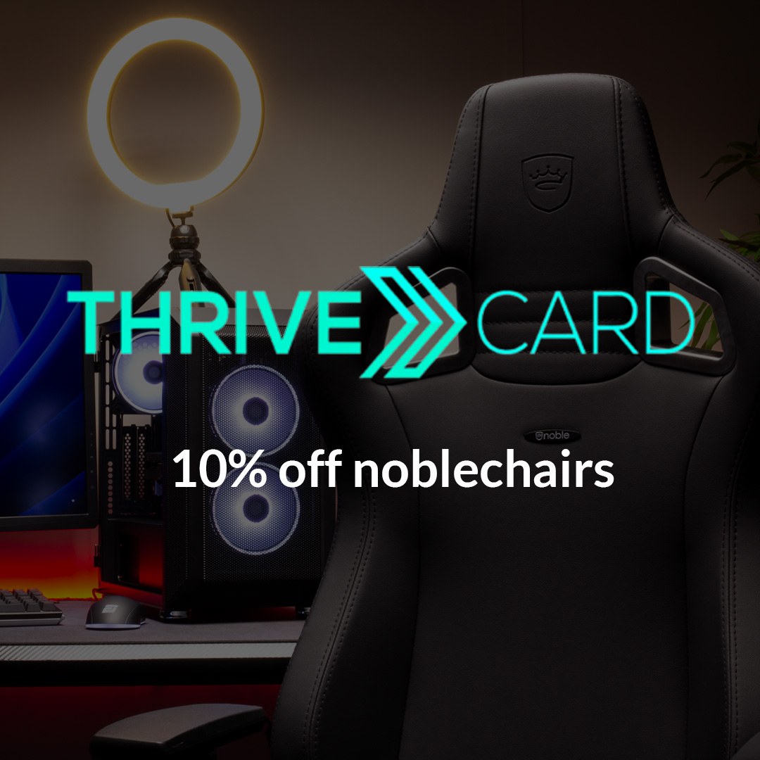 10% off noblechairs with Thrive Card